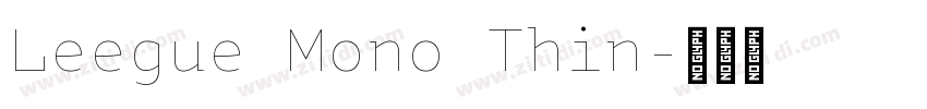 Leegue Mono Thin字体转换